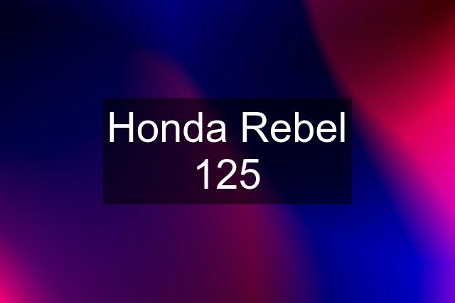 Honda Rebel 125