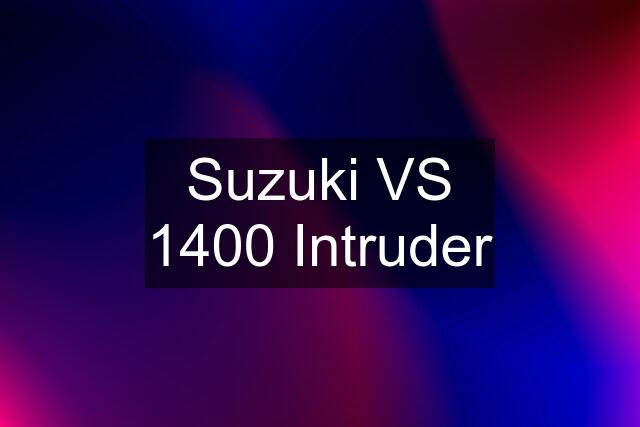 Suzuki VS 1400 Intruder