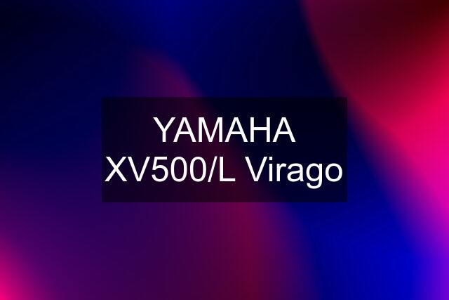 YAMAHA XV500/L Virago