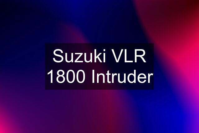 Suzuki VLR 1800 Intruder