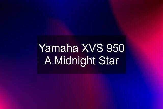 Yamaha XVS 950 A Midnight Star