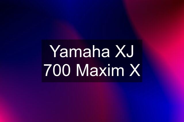 Yamaha XJ 700 Maxim X