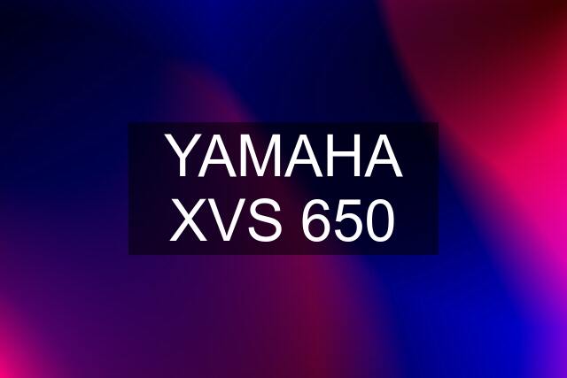 YAMAHA XVS 650