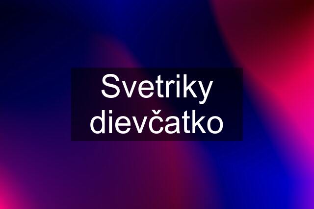 Svetriky dievčatko