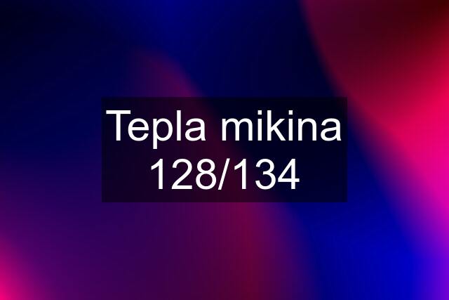 Tepla mikina 128/134