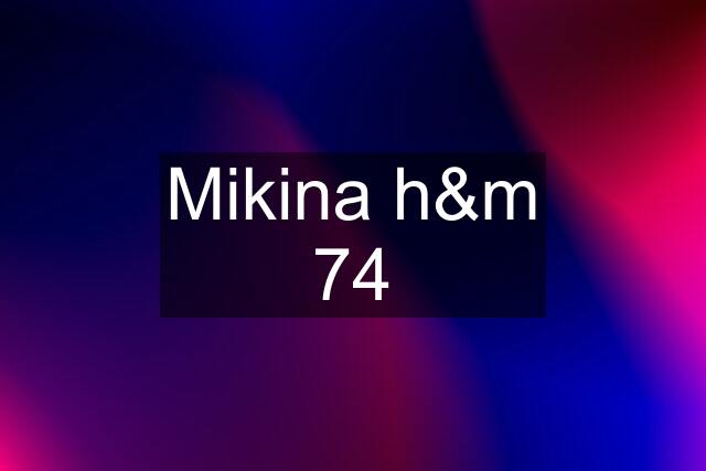 Mikina h&m 74