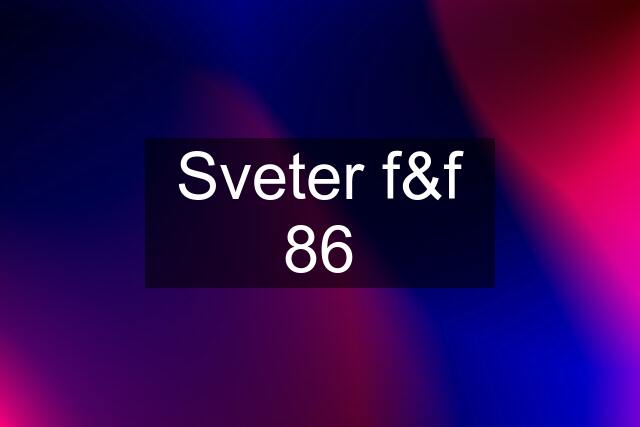 Sveter f&f 86