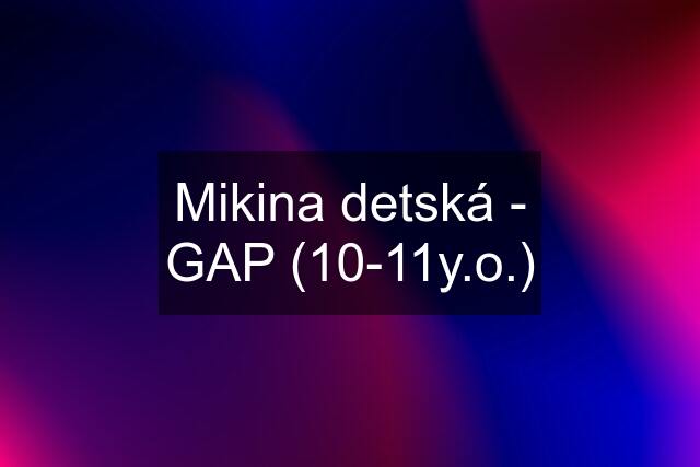 Mikina detská - GAP (10-11y.o.)