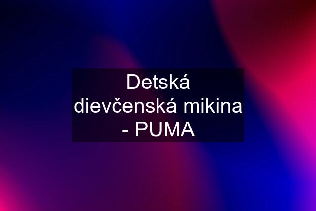 Detská dievčenská mikina - PUMA