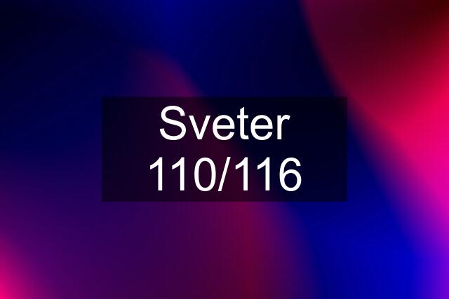 Sveter 110/116