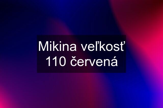 Mikina veľkosť 110 červená