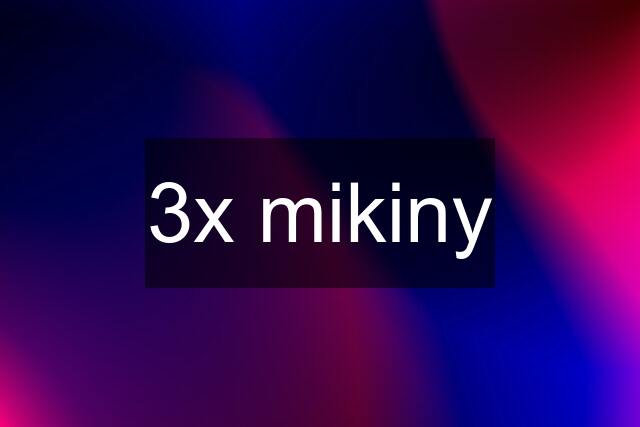 3x mikiny