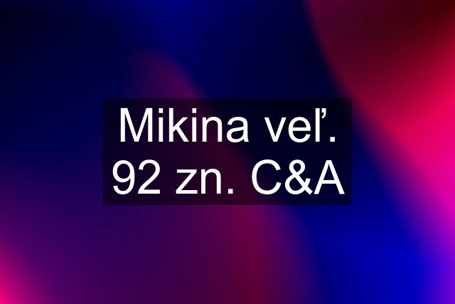 Mikina veľ. 92 zn. C&A