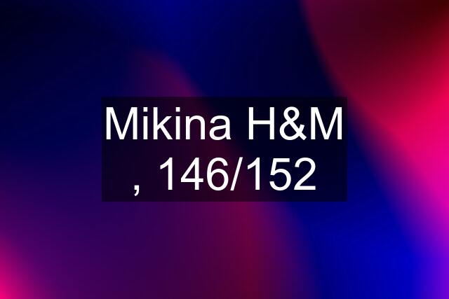 Mikina H&M , 146/152