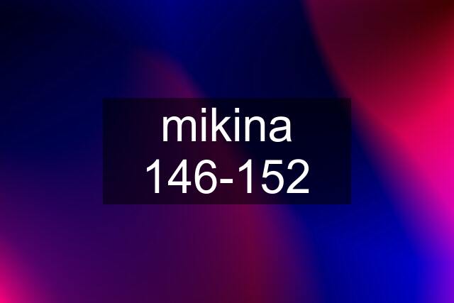 mikina 146-152