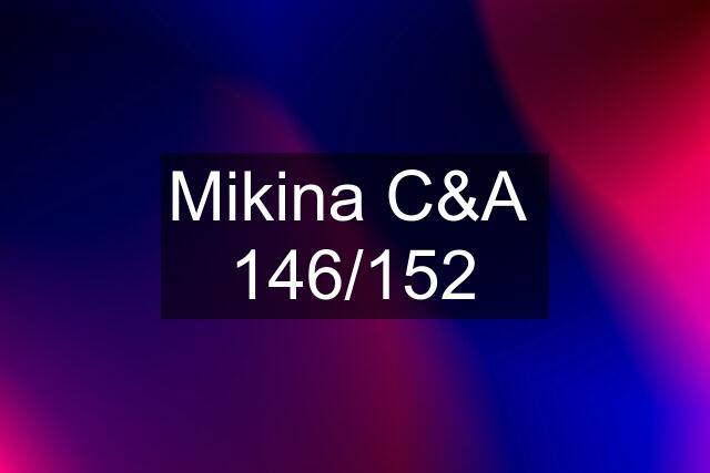 Mikina C&A  146/152