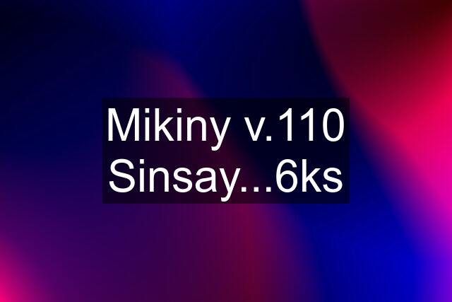 Mikiny v.110 Sinsay...6ks