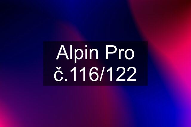 Alpin Pro č.116/122