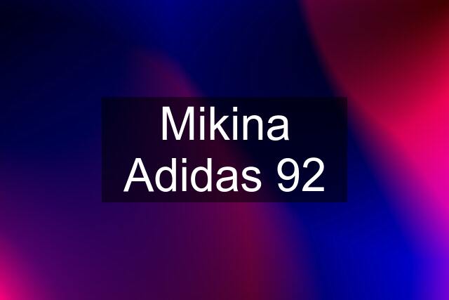 Mikina Adidas 92