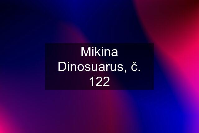 Mikina Dinosuarus, č. 122