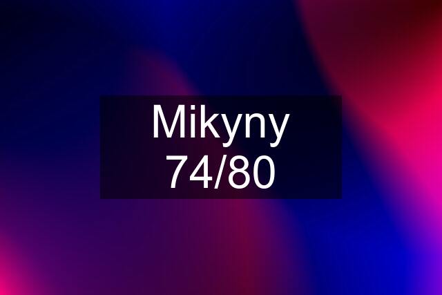 Mikyny 74/80