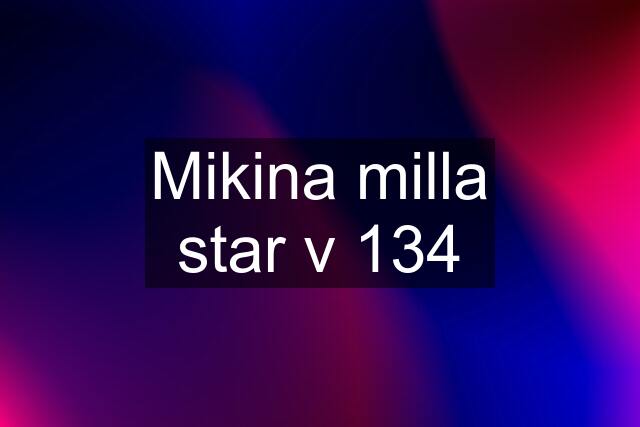 Mikina milla star v 134