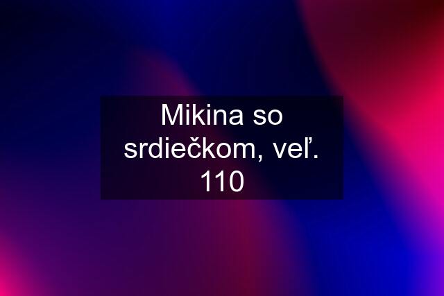 Mikina so srdiečkom, veľ. 110