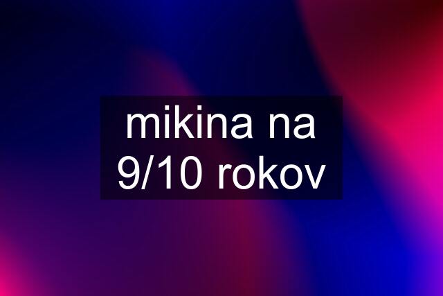 mikina na 9/10 rokov