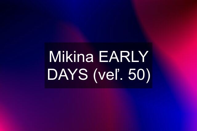 Mikina EARLY DAYS (veľ. 50)