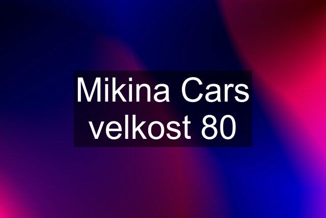 Mikina Cars velkost 80