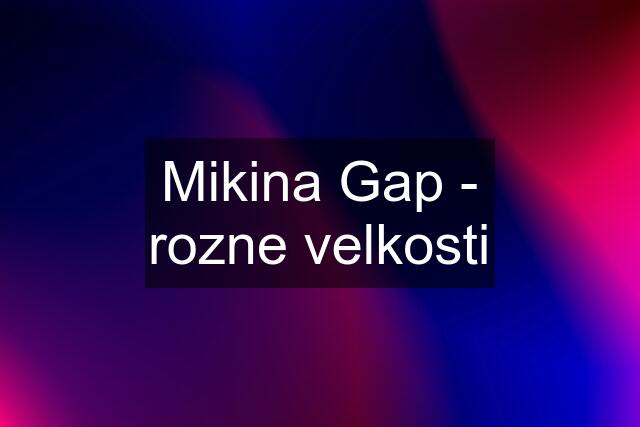 Mikina Gap - rozne velkosti