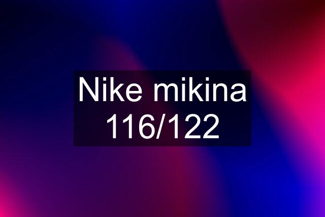 Nike mikina 116/122