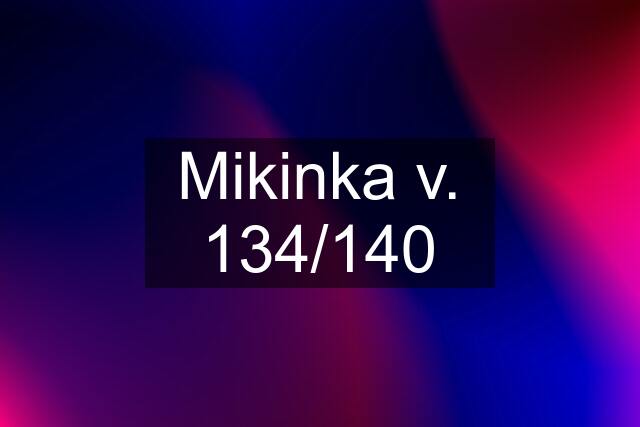 Mikinka v. 134/140