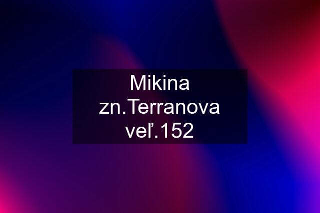 Mikina zn.Terranova veľ.152