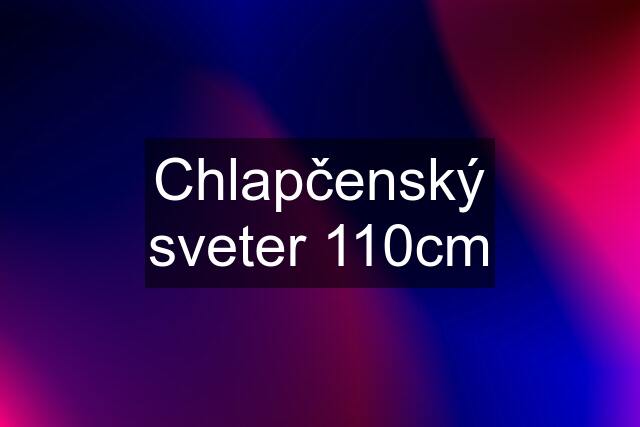 Chlapčenský sveter 110cm