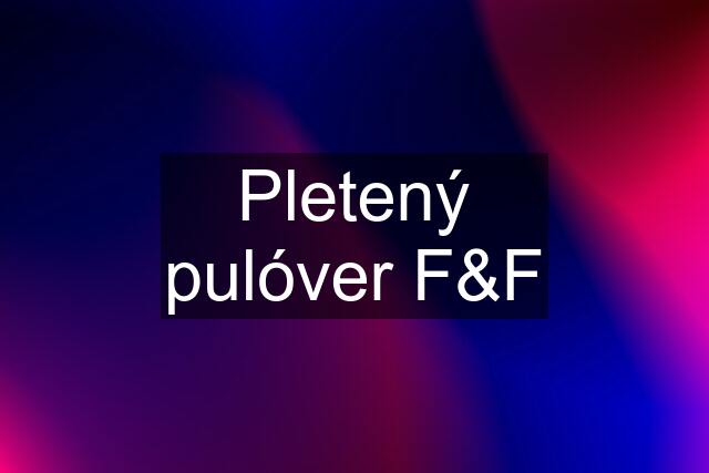 Pletený pulóver F&F