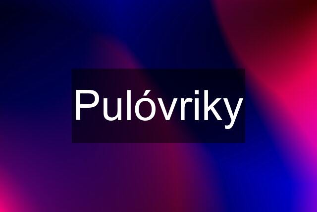 Pulóvriky