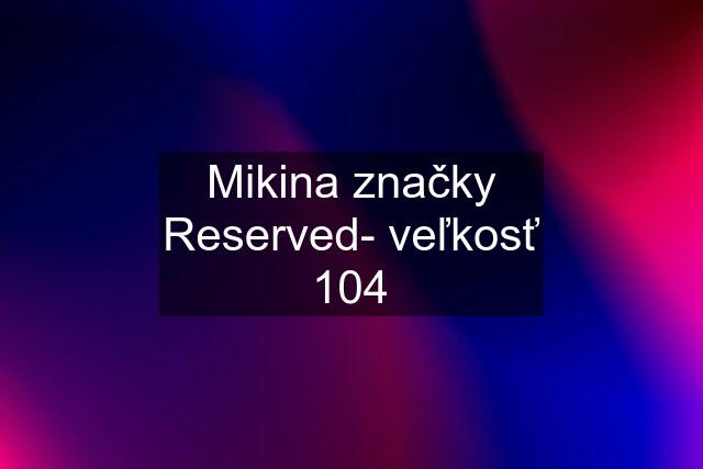 Mikina značky Reserved- veľkosť 104