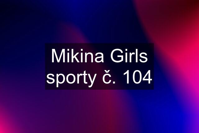 Mikina Girls sporty č. 104