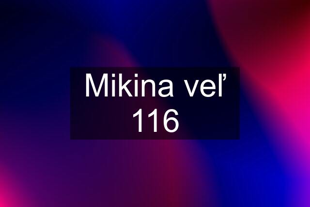 Mikina veľ 116