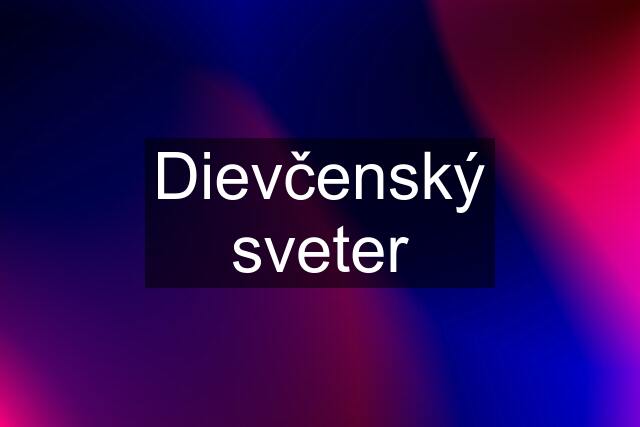 Dievčenský sveter