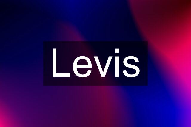 Levis