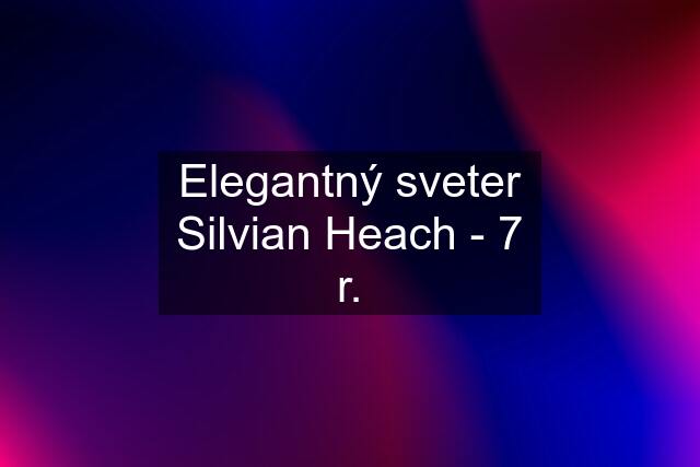 Elegantný sveter Silvian Heach - 7 r.