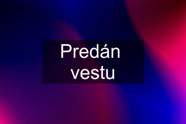 Predán  vestu