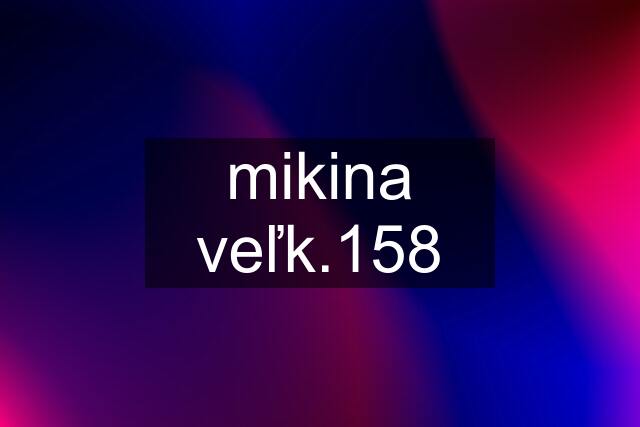 mikina veľk.158