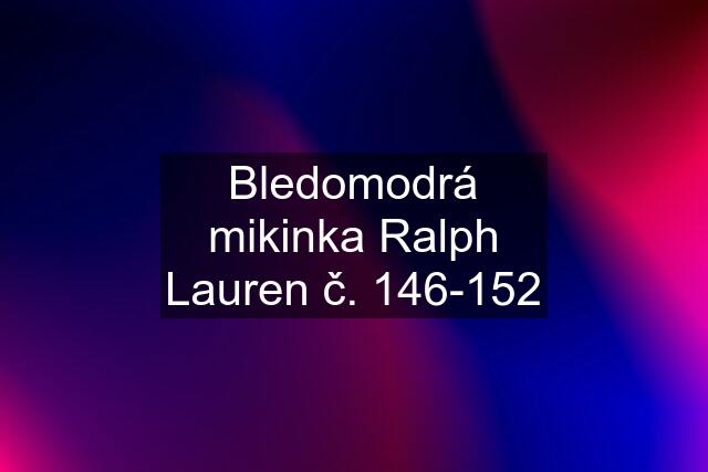 Bledomodrá mikinka Ralph Lauren č. 146-152