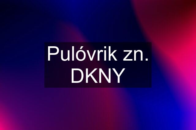 Pulóvrik zn. DKNY