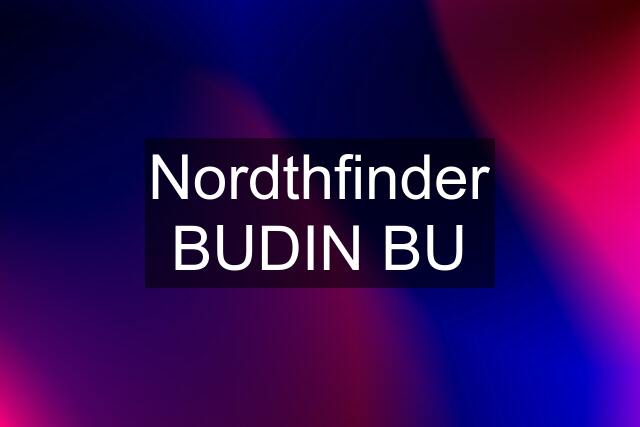 Nordthfinder BUDIN BU