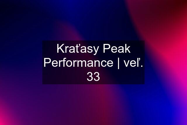 Kraťasy Peak Performance | veľ. 33