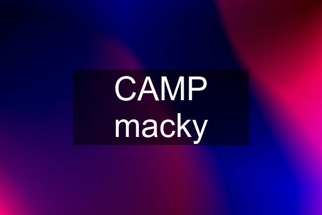 CAMP macky